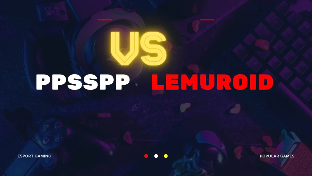 ppsspp Gold-vs-lemuroid PPSSPP GOLD APK